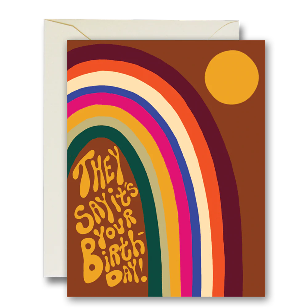 they say it's your birthday card